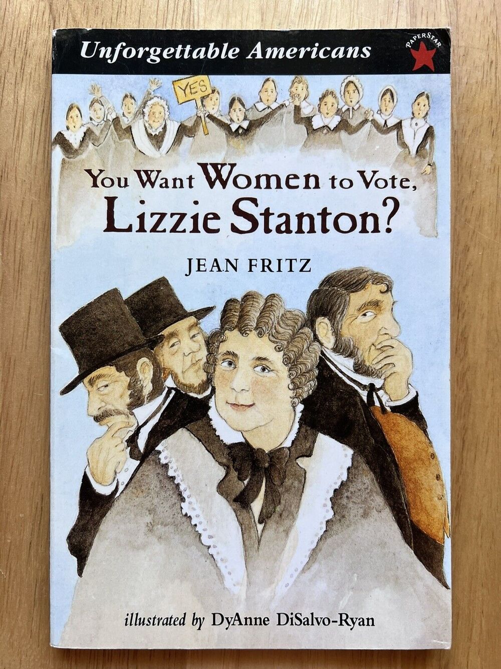 You Want Women to Vote Lizzie Stanton by Jean Fritz Unforgettable Americans